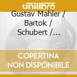 Gustav Mahler / Bartok / Schubert / Leschetitzky - Gustav Mahler Plays Gustav Mahler / Bartok Plays Bartok cd
