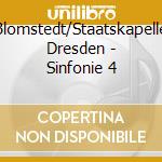 Blomstedt/Staatskapelle Dresden - Sinfonie 4 cd