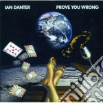 Ian Danter - Prove You Wrong