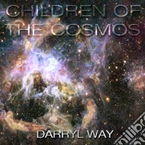 Darryl Way - Children Of The Cosmos cd musicale di Way Darryl