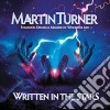 Martin Turner - Written In The Stars cd
