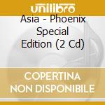 Asia - Phoenix Special Edition (2 Cd) cd musicale di Asia
