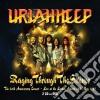Uriah Heep - Raging Through The Silence - The 20Th Anniversary Concert (2 Cd+Dvd) cd