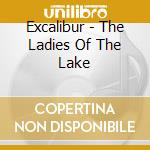 Excalibur - The Ladies Of The Lake cd