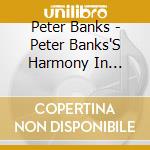 Peter Banks - Peter Banks'S Harmony In Diversity cd musicale di Peter Banks