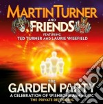 Martin Turner And Friends - The Garden Party - A Celebration Of Wishbone Ash Music (2 Cd)