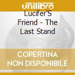 Lucifer'S Friend - The Last Stand cd
