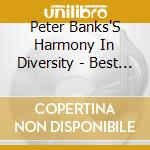 Peter Banks'S Harmony In Diversity - Best Of? cd