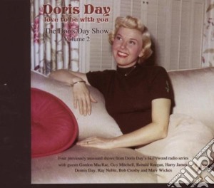 Doris Day - Love To Be With You: The Doris Day Show - Volume 2 (2 Cd) cd musicale di DAY DORIS