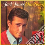 Jack Jones - Our Song & For The 'in' Crowd cd