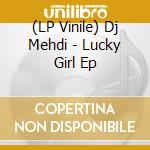 (LP Vinile) Dj Mehdi - Lucky Girl Ep vinile