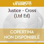 Justice - Cross (Ltd Ed) cd