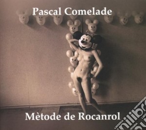 Pascal Comelade - Metode De Rocanrol cd musicale di COMELADE PASCAL