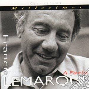 Francis Lemarque - A Paris cd musicale di Francis Lemarque