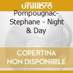 Pompougnac- Stephane - Night & Day