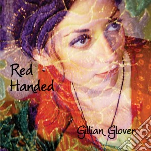 Gillian Glover - Red Handed cd musicale di Gillian Glover