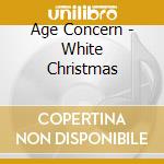 Age Concern - White Christmas cd