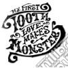 My First Tooth - Love Makes Monsters cd