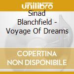 Sinad Blanchfield - Voyage Of Dreams cd