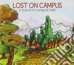 Lost On Campus - In Pursuit Of Courage And Hear