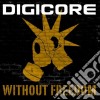 Digicore - Without Freedom cd