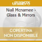 Niall Mcnamee - Glass & Mirrors cd