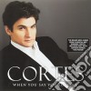 Cortes: When You Say You Love Me cd