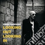 Simon Townshend - Looking Out Looking In