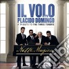 Volo (Il) / Placido Domingo: Notte Magica. A Tribute To The Three Tenors cd musicale di Il Volo With Placido Domingo