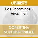 Los Pacaminos - Viva: Live