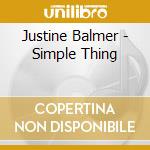 Justine Balmer - Simple Thing cd musicale