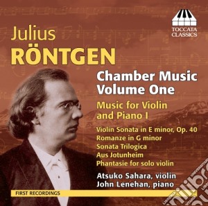 Julius Roentgen - Opere Cameristiche (integrale), Vol.1 cd musicale di Julius Roentgen