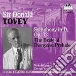 Tovey Donald - Sinfonia In Re Op.32, The Bride Of Dionysus cd