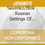 Savenko/Blok - Russian Settings Of Burns cd