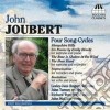 John Joubert - Four Songs-cycles, Improvisation, Kontakion cd