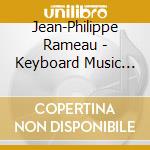 Jean-Philippe Rameau - Keyboard Music Volume 2 cd
