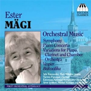 Ester Magi - Orchestral Music cd musicale di Ester MÃ„gi