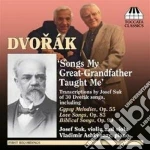Antonin Dvorak - Songs My Great-grandfather Taught Me cd