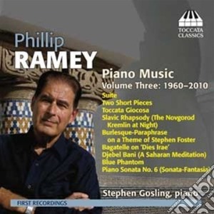 Ramey Phillip - Musica Per Pianoforte, Vol.3 (1960-2010) cd musicale di Ramey Phillip