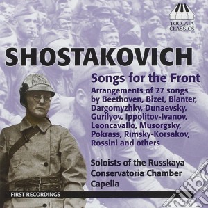 Dmitri Shostakovich - Songs For The Front cd musicale di Sciostakovic Dmitri