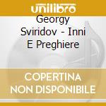 Georgy Sviridov - Inni E Preghiere cd