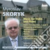 Myroslav Skoryk - Music For Violino E Piano cd