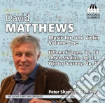David Matthews - Music For Solo Violin Vol.1: 3 Studies Op.39, 15 Fugues Op.88, Winter Journey cd