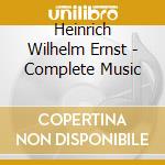 Heinrich Wilhelm Ernst - Complete Music cd