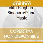 Judith Bingham - Bingham:Piano Music cd