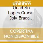 Quarteto Lopes-Graca - Joly Braga Santos: Complete Chamber Music. Volume One cd