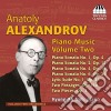 Anatolj Alexandrov - Opere Per Pianoforte (Integrale), Vol.2 cd