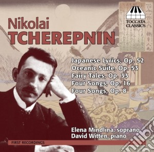Nikolai Tcherepnin - Opere Vocali cd musicale di Nikolai Tcherepnin