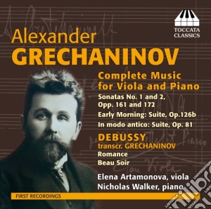 Alexander Grechaninov - Sonata Nn.1 E 2 Per Viola E Pianoforte, Prima Mattina, Suite In Modo Antico cd musicale di Grechaninov Alexander