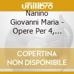 Nanino Giovanni Maria - Opere Per 4, 5 E 8 Voci cd